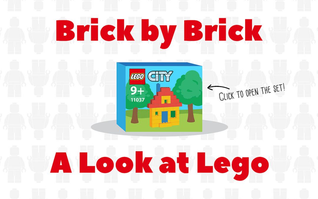 Brick By Brick: A Look At Legos